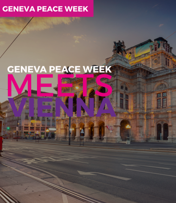 Geneva Peace Forum meets Vienna