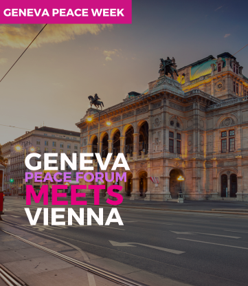 Le Forum de Genève sur la paix se réunit à Vienne