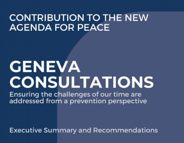 PUBLICATION: Geneva Consultations: Executive Summary and Recommendations - Ensuring the challenges of our time are addressed from a prevention perspective