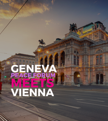 Geneva Peace Forum meets Vienna